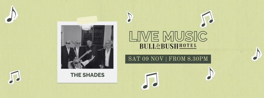 The Shades at Bull & Bush Hotel