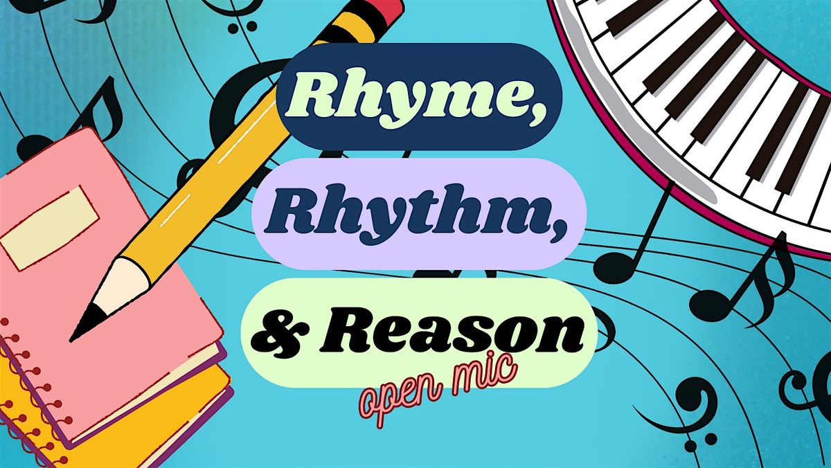 Rhyme, Rhythm & Reason