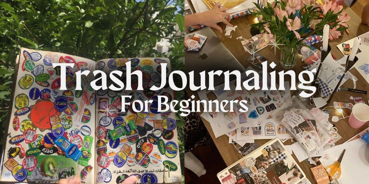 Trash Journaling for beginners