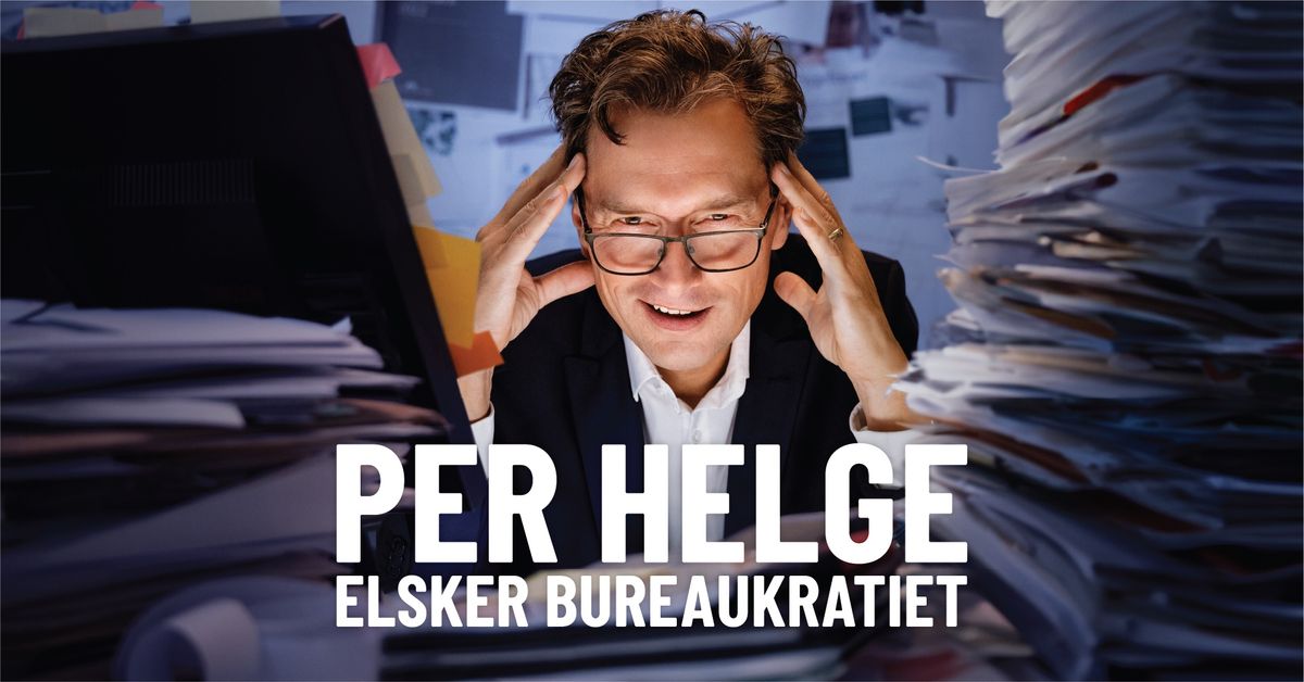 Per Helge - Elsker Bureaukratiet