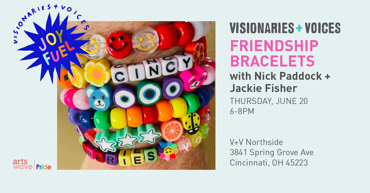 Friendship Bracelets with Nick Paddock + Jackie Fischer 