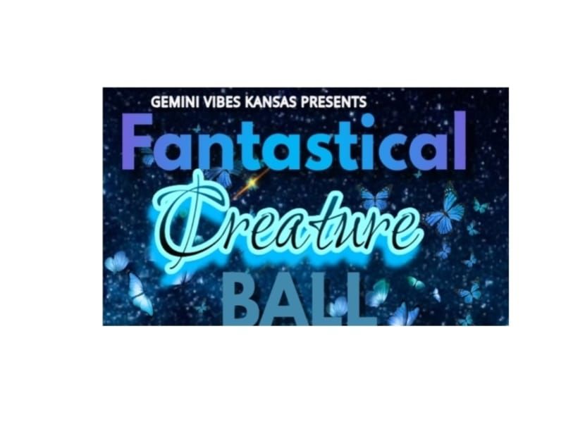 TOPEKA RENAISSANCE FESTIVAL PRESENTS \u25cf FANTASTICAL CREATURE BALL 