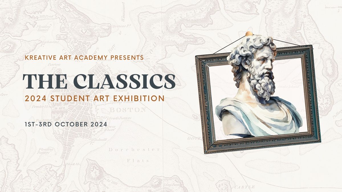 The Classics - 2024 Student Art Exhibition