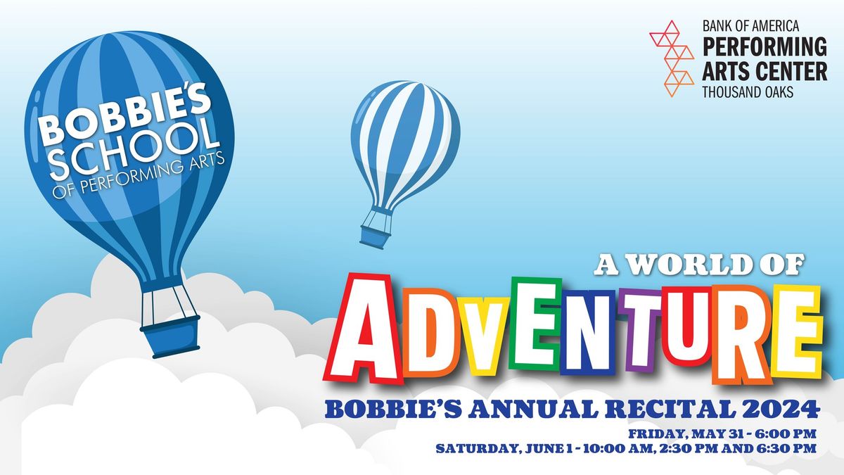 Bobbie's School of Performing Arts presents " A World of Adventure"