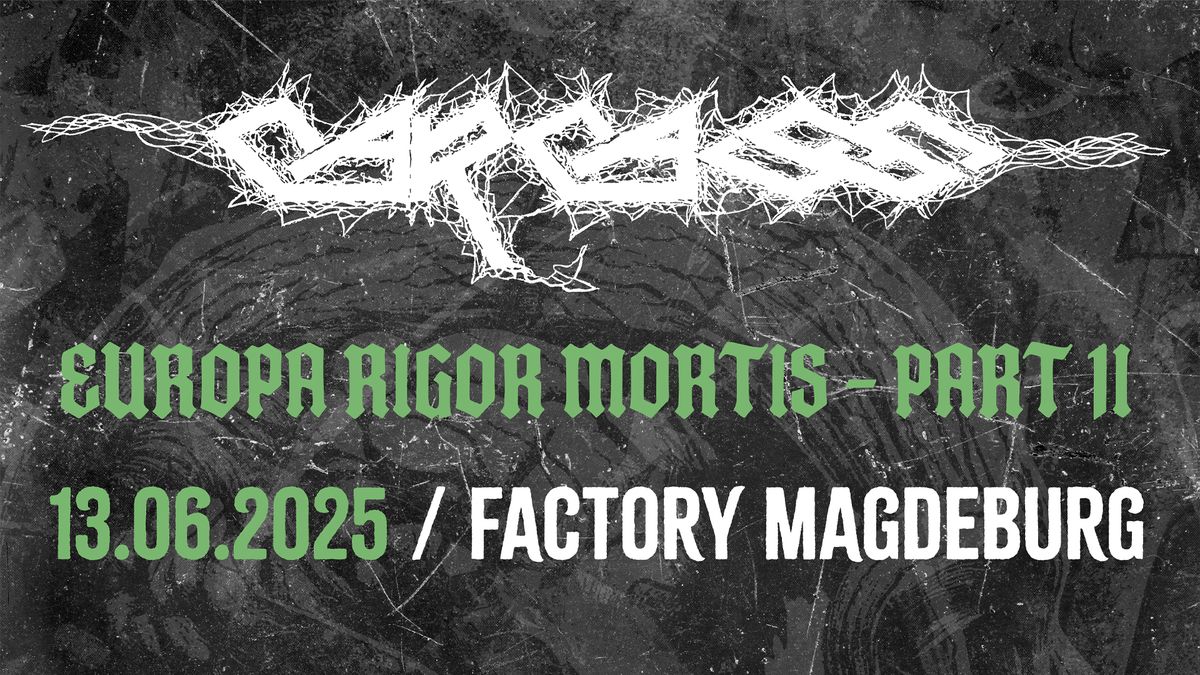 Carcass - Europa Rigor Mortis Tour 2025