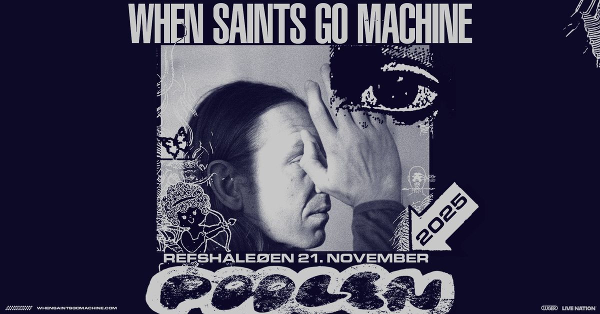 When Saints Go Machine - Poolen