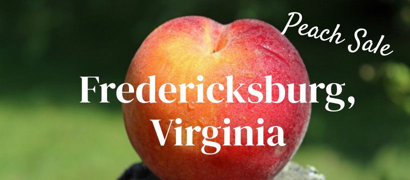 Peach Sale - Coming to Fredericksburg, VA from 3:00 - 5:00 pm at Fraternal Order of Eagles