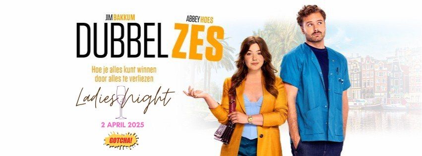 Ladies Night: Dubbel Zes 