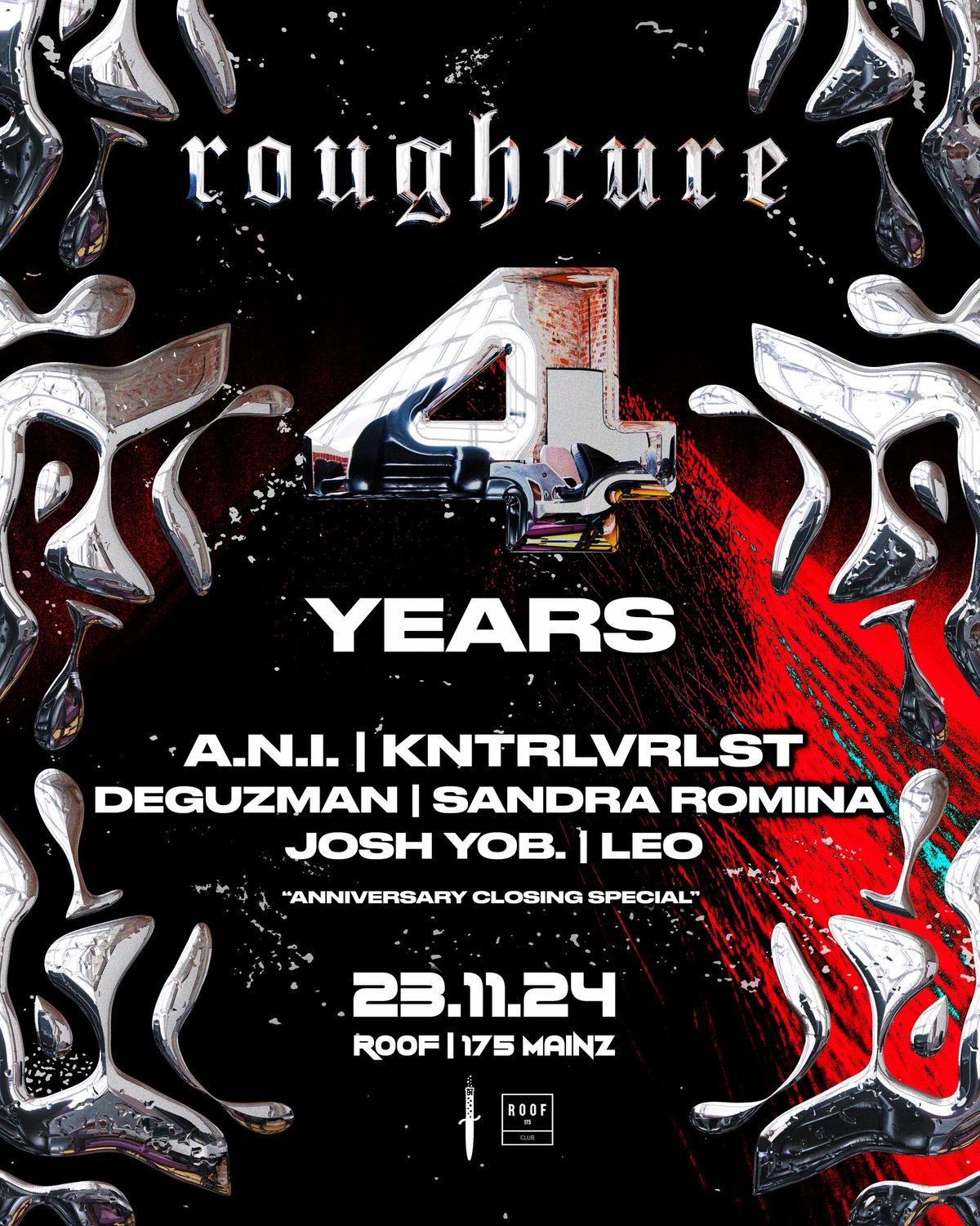 rough cure 4 Years Anniversary \/w A.N.I. ,KNTRLVRLST & Crew!