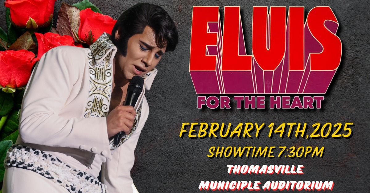 ELVIS For The Heart - A Valentines Day Concert