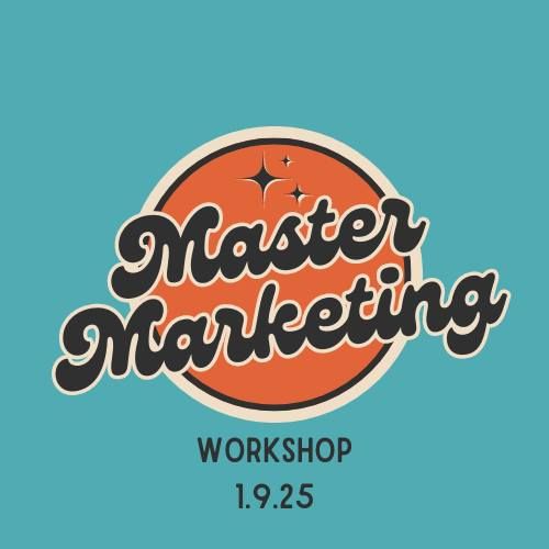 Mastering Marketing Workshop