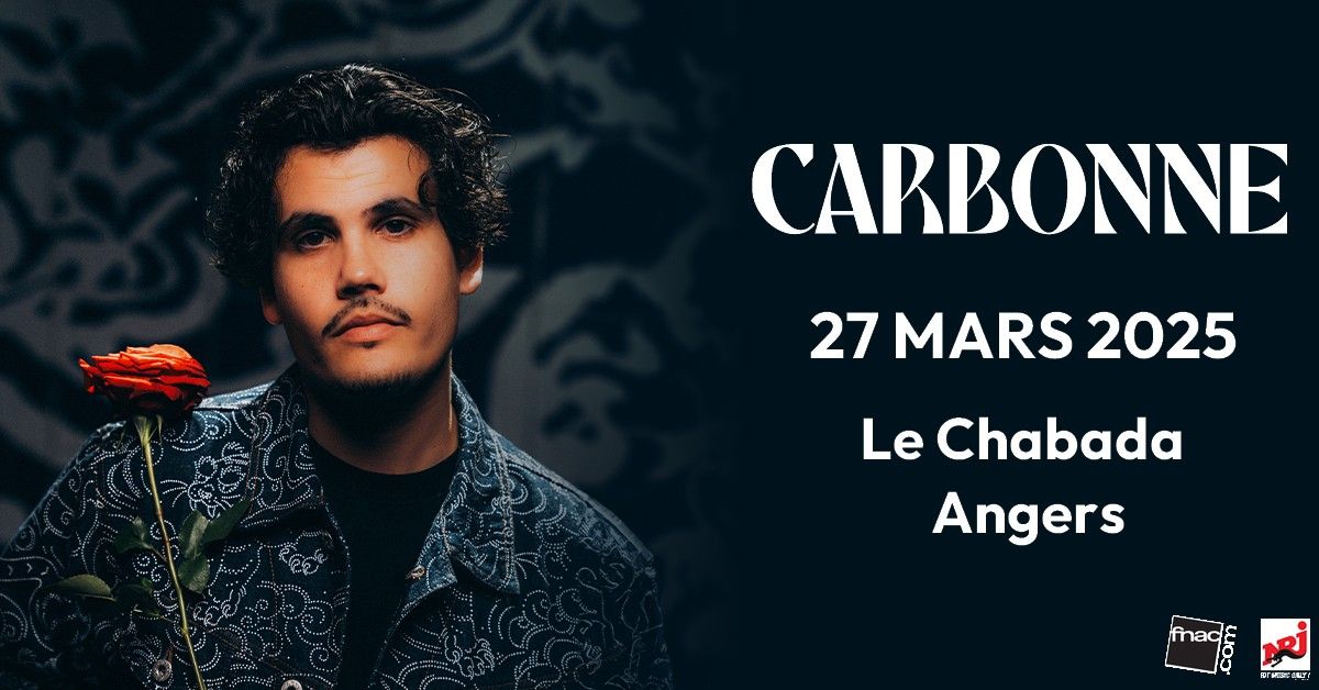 Carbonne \u00e0 Angers \u2022 en concert le 27 mars 2025 \u2022 Le Chabada