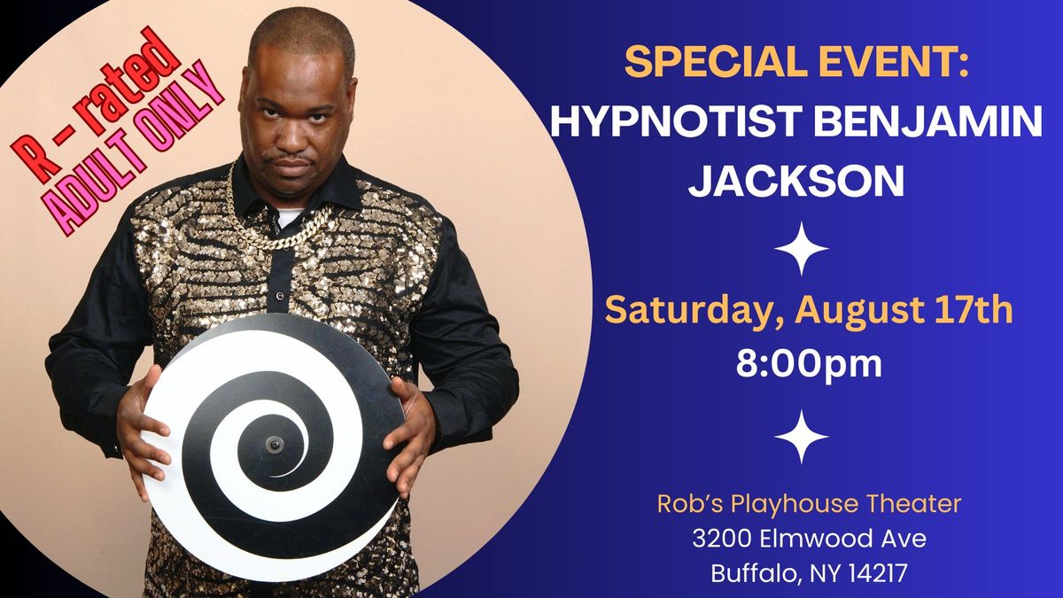 Special Event: Adult Hypnotist Benjamin Jackson