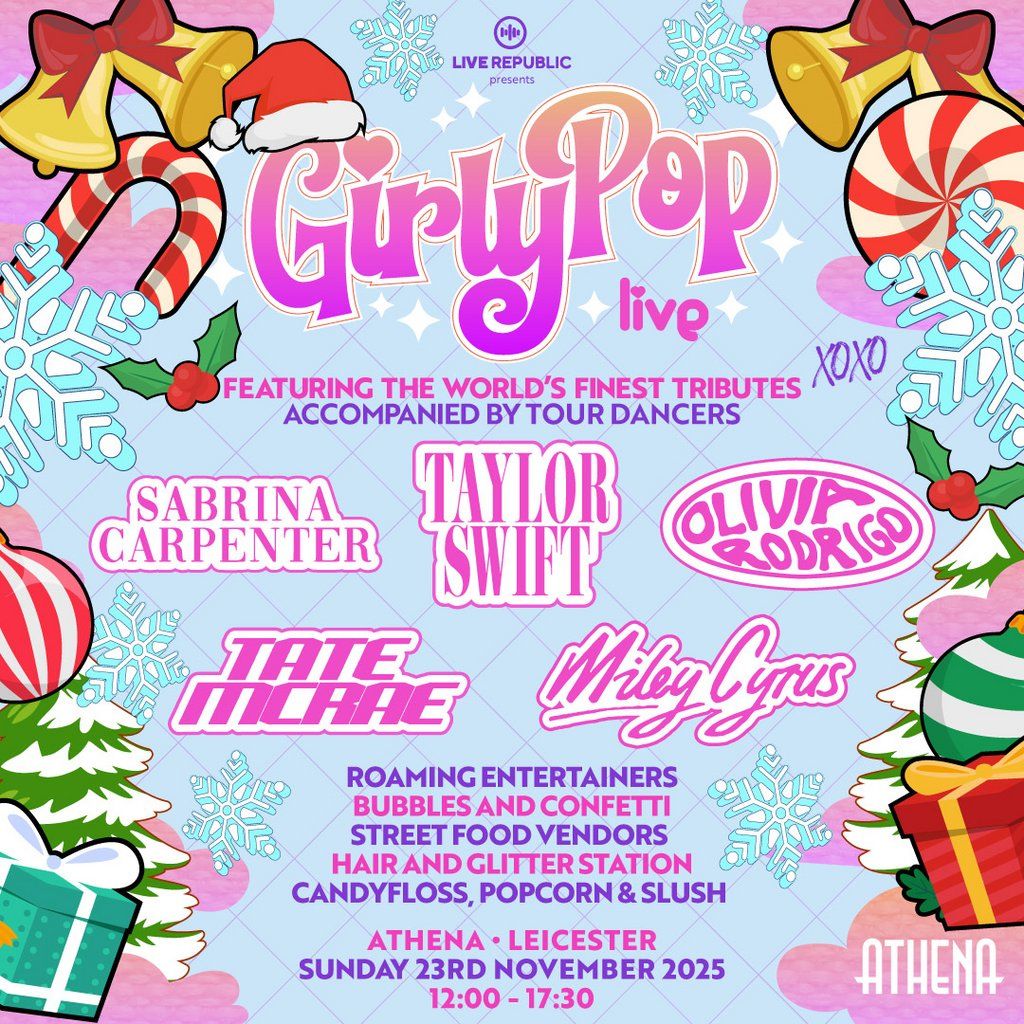 GirlyPop Live Xmas | Athena, Leicester