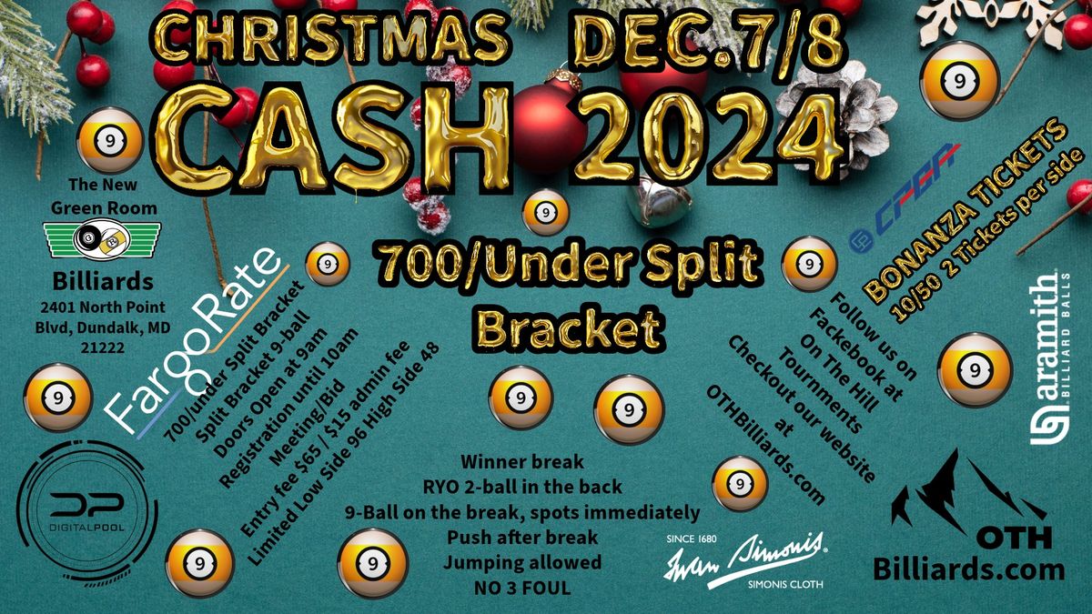 Christmas Cash 700\/Under Spilt Bracket