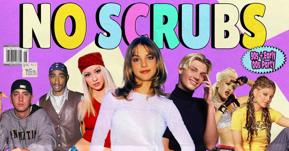 No Scrubs: 90s + Early 00s Party - Cleveland