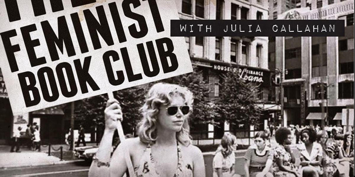Feminist Book Club with Julia Callahan