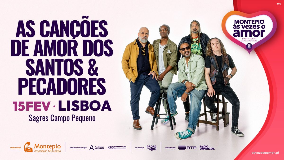 As Can\u00e7\u00f5es de Amor dos Santos & Pecadores - LISBOA