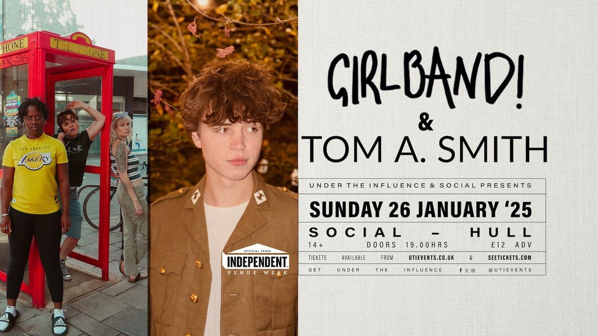 GIRLBAND! &amp; TOM A SMITH | HULL