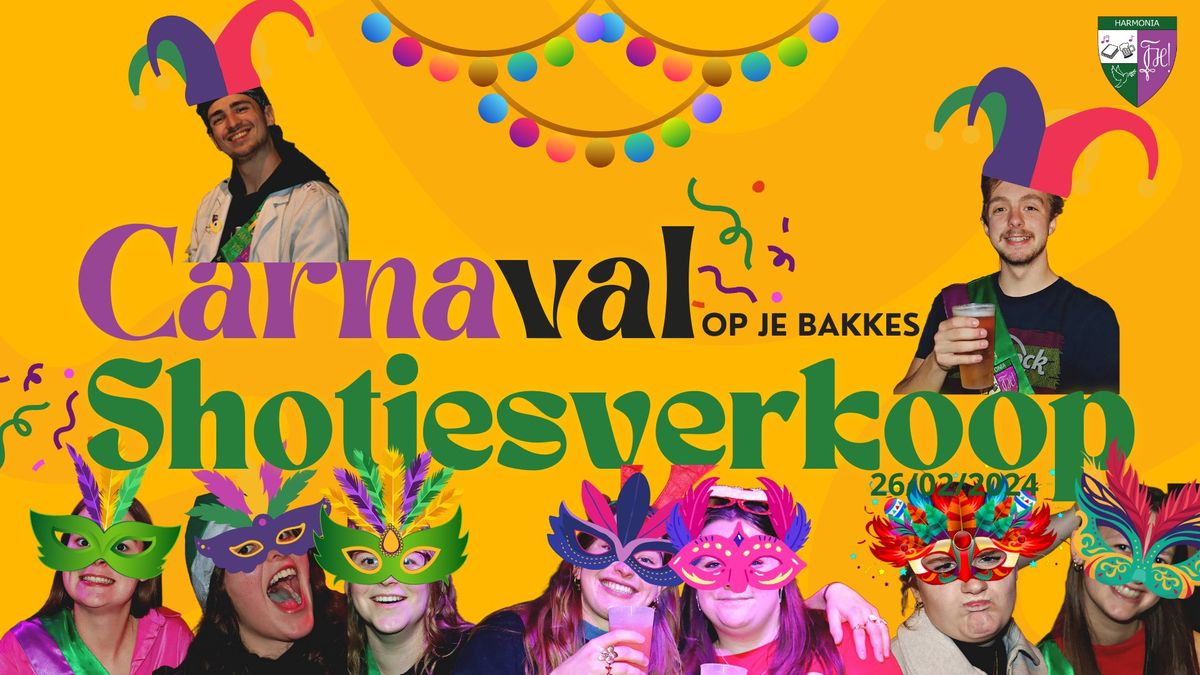 Carna(val op je bakkes) shotjesverkoop Harmonia 