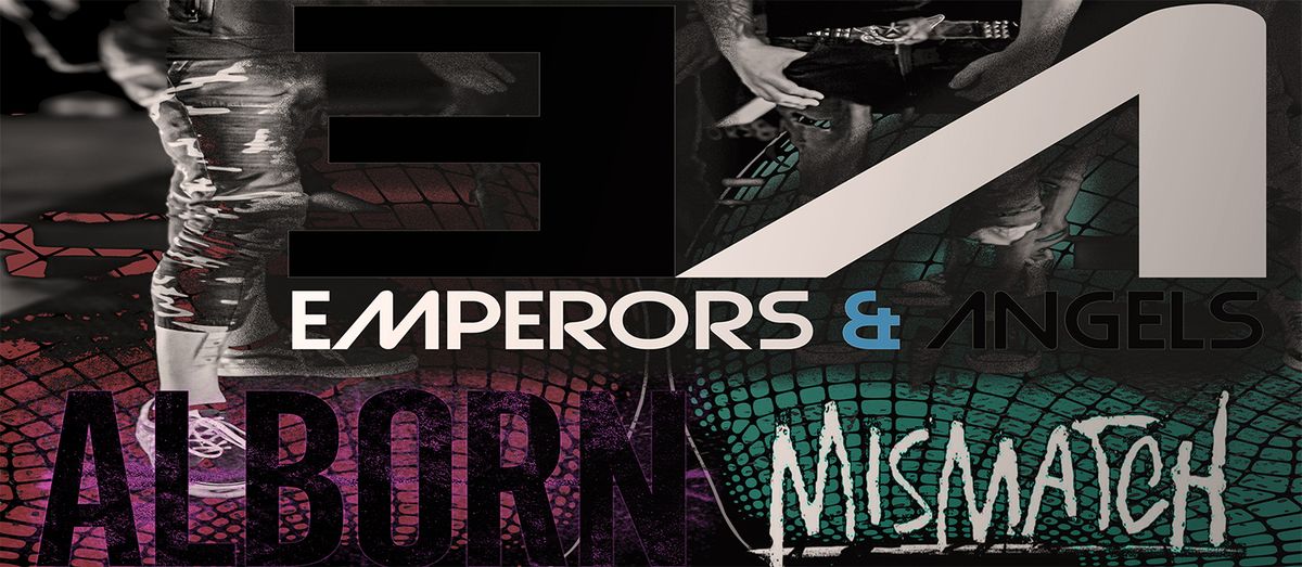 EMPERORS & ANGELS W\/ ALBORN-MISMATCH