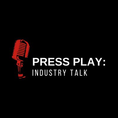 Press Play: Industry Talk