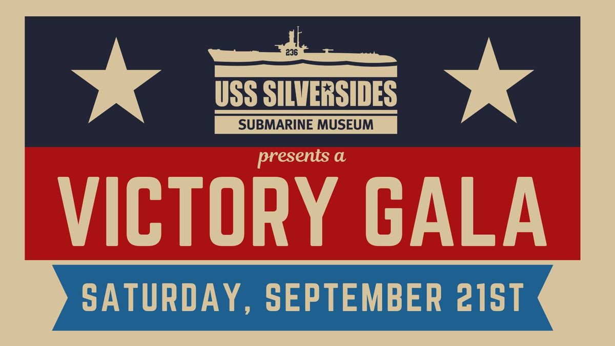 USS Silversides Submarine Museum's Victory Gala Fundraiser