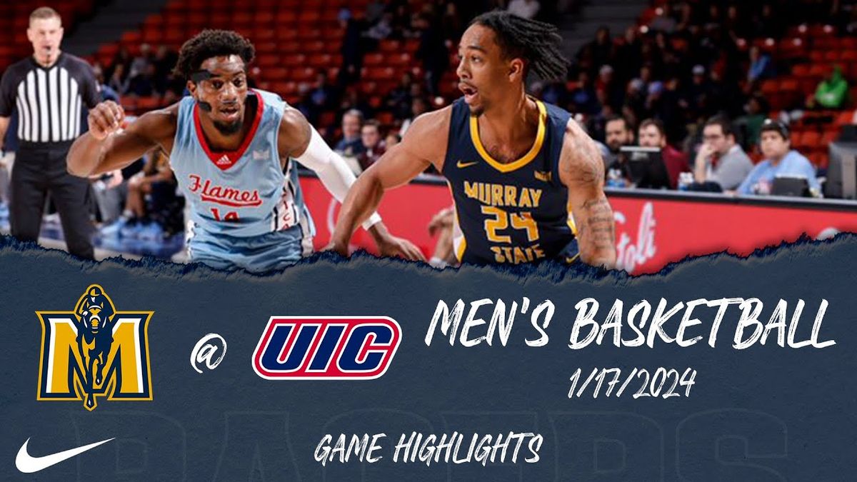 UIC Flames at Murray State Racers Mens Basketball