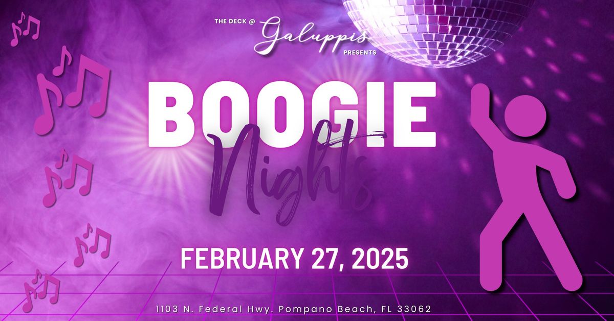 Boogie Nights & Dinner Show | The Deck @ Galuppi's Thurs. February 27