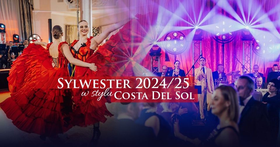 SYLWESTER 2024\/25 w stylu \ud83d\udc83 COSTA DEL SOL \ud83d\udc83