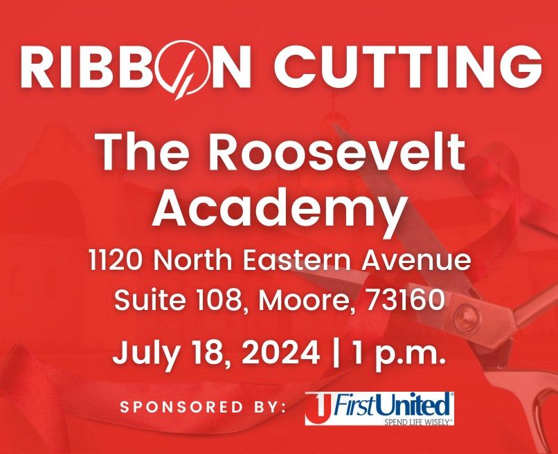 Grand Opening & Ribbon Cutting for The Roosevelt Academy