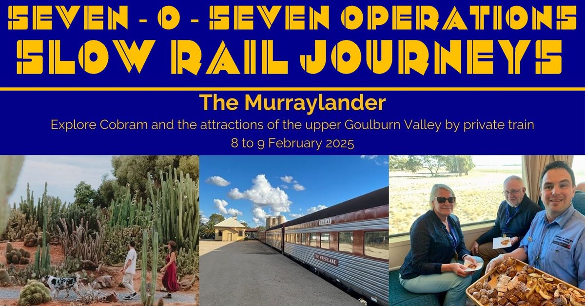 The Murraylander family-friendly Slow Rail Journey to Tocumwal, & attractions of the Goulburn Valley