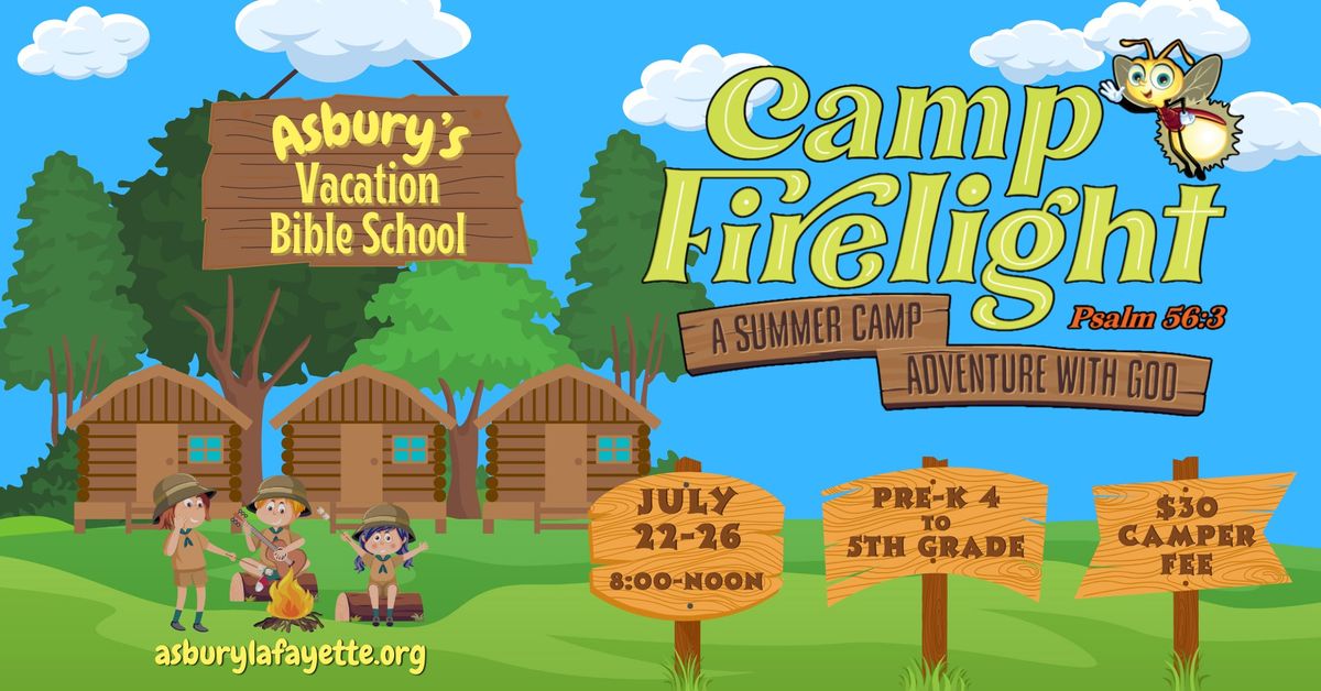 Asbury's Vacation Bible School 2024 - Camp Firelight!