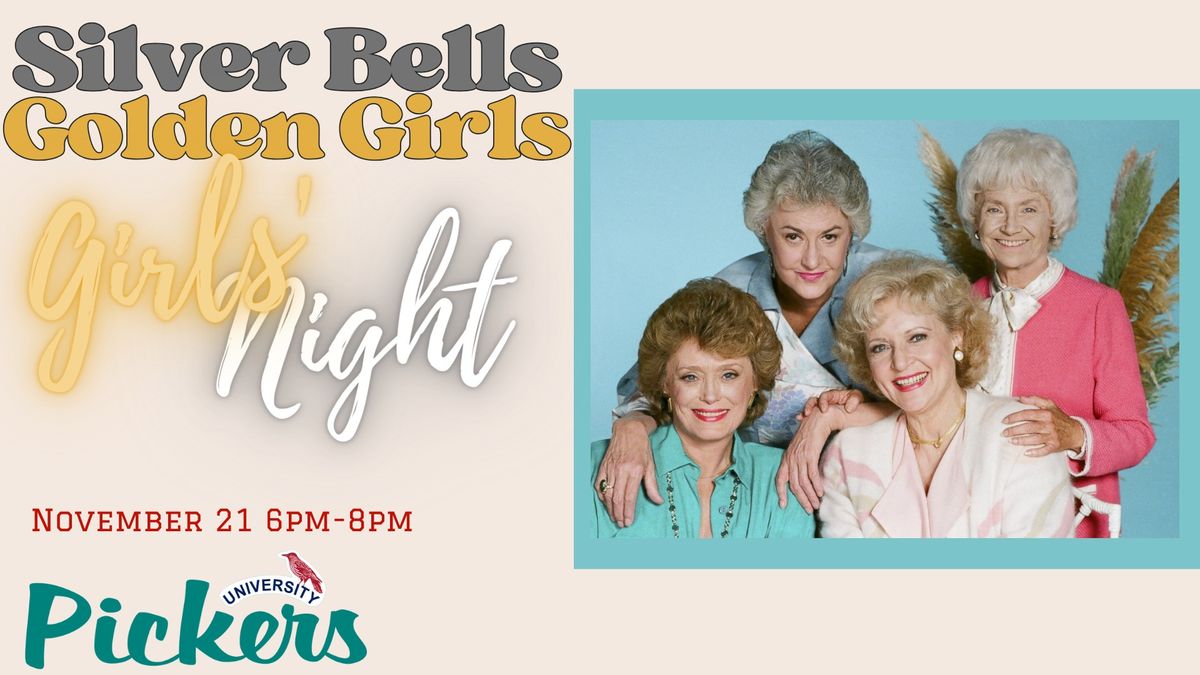 Girls Night Out Silver Bells & Golden Girls