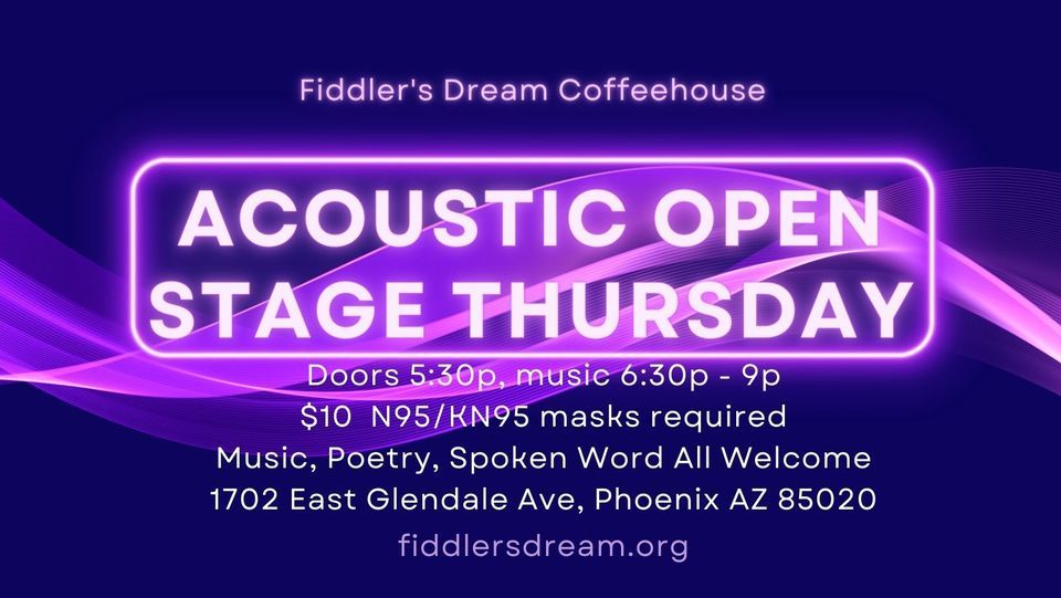 Acoustic Open Stage Thursday! - Music, Poetry, Spoken Word, Fiddler's ...