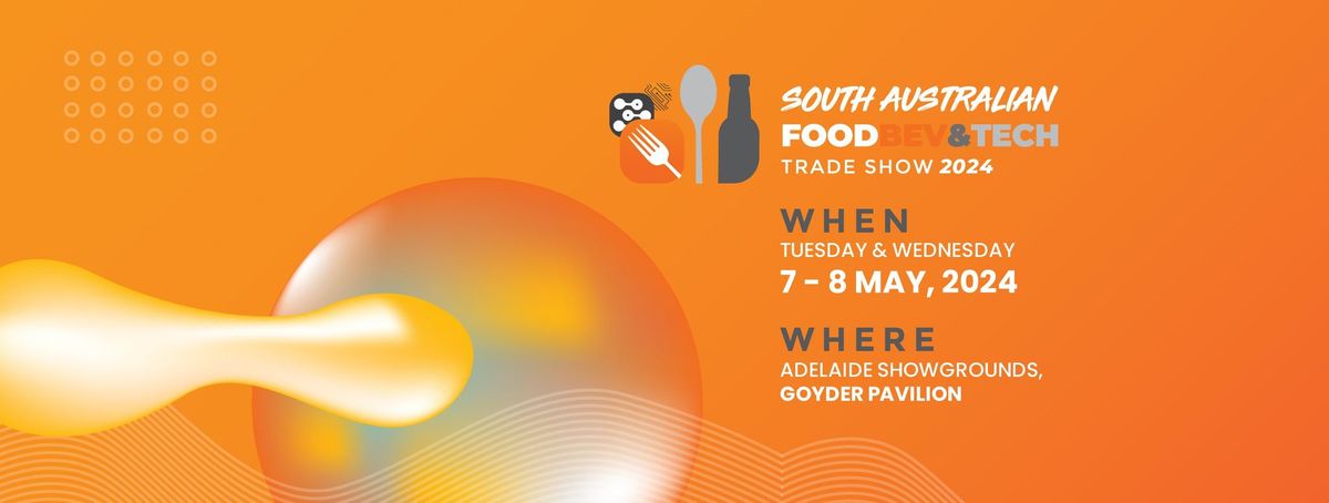 South Australian Food, Bev and Tech Trade Show