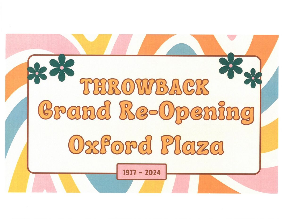 THROWBACK Grand Re-Opening of the Oxford Plaza