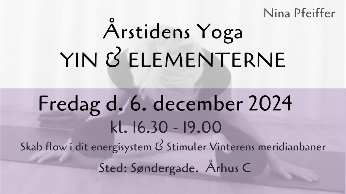 Yin Yoga & QI Gong. Fredag kl. 16.30-19.00