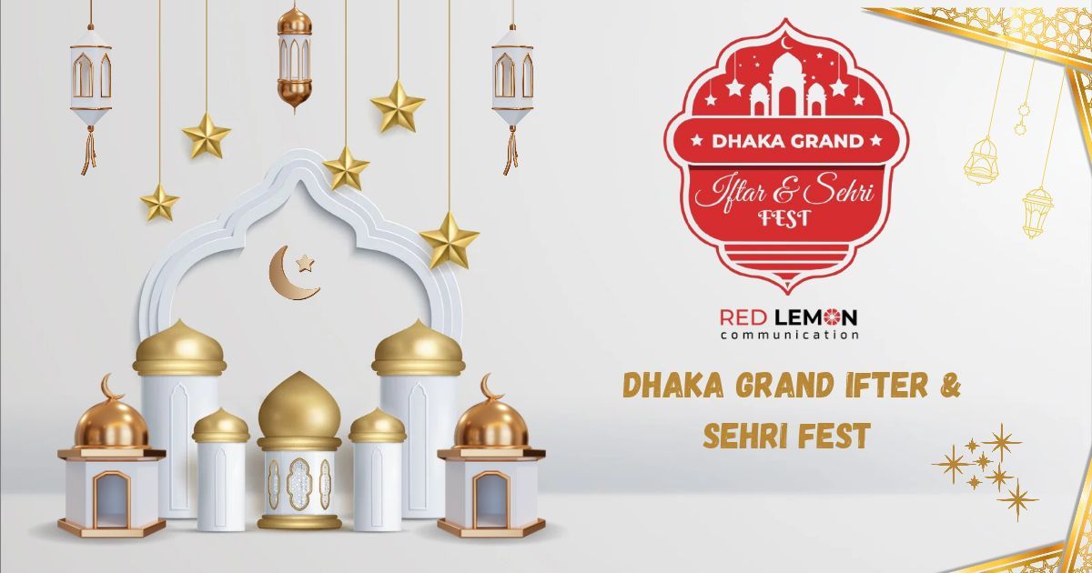 DHAKA GRAND IFTER & \nSEHRI FEST