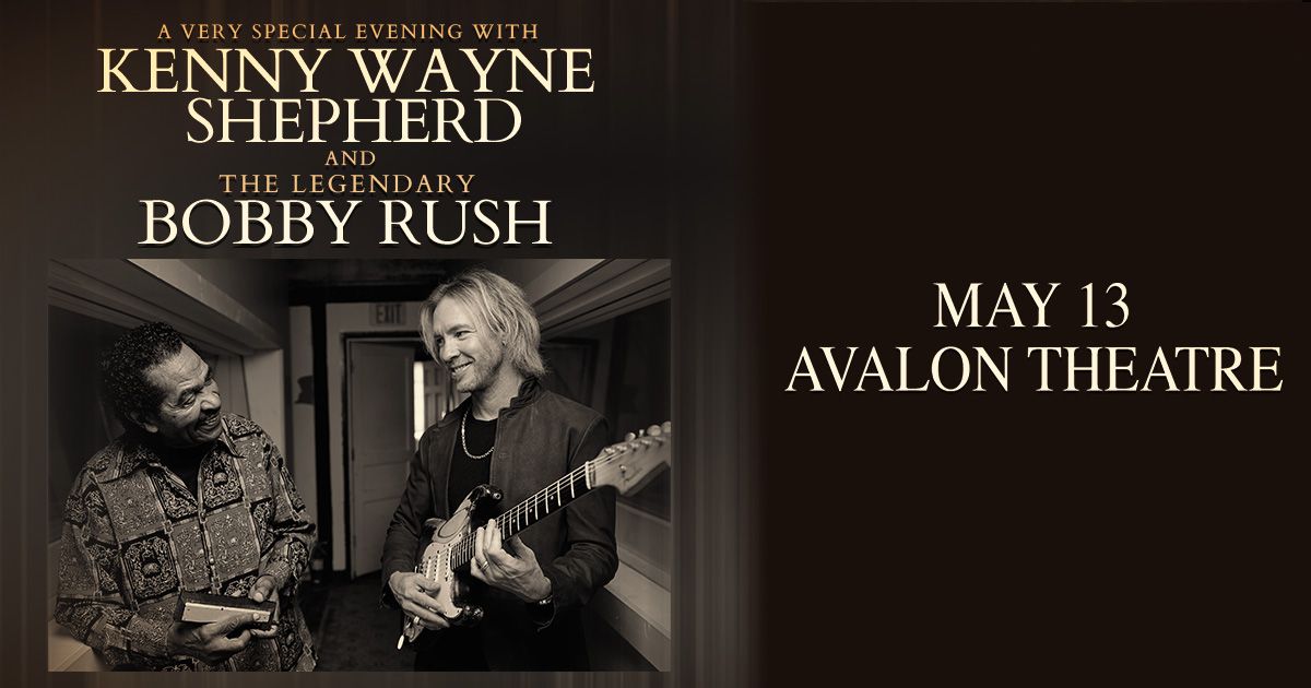 A Special Evening with Kenny Wayne Shepherd and Bobby Rush