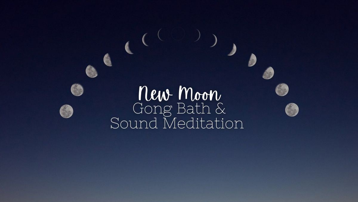 New Moon Gong Bath & Sound Meditation