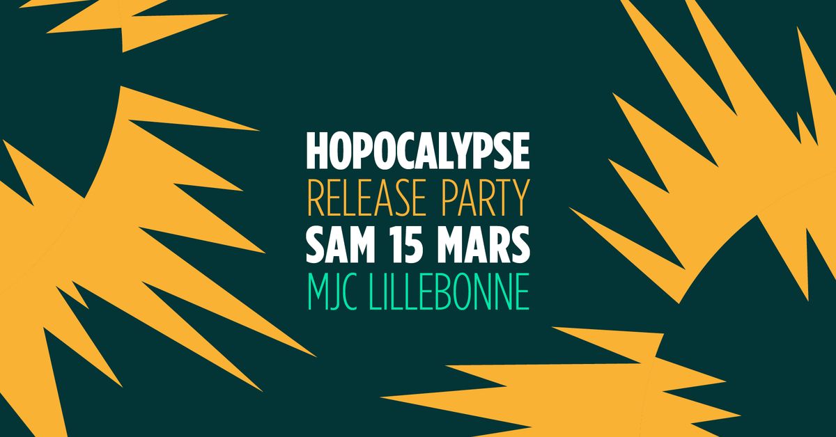 PRE\u0301 - HOPOCALYPSE \u2726 MJC LILLEBONNE \u2726