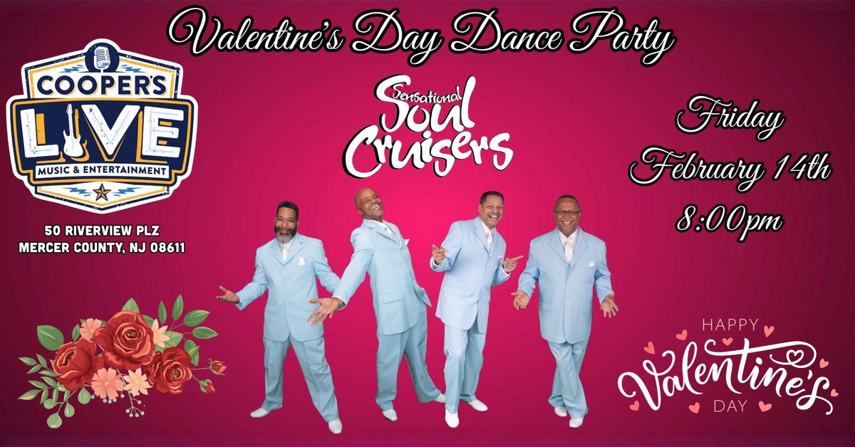 Soul Cruisers Feb. 14 Valentines Night Dance Party at Cooper's Riverview! (Formerly KatManDu)