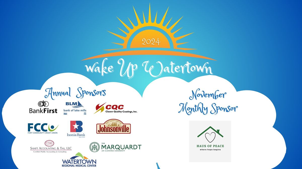 Wake Up Watertown - Monthly Sponsor, Haus Of Peace