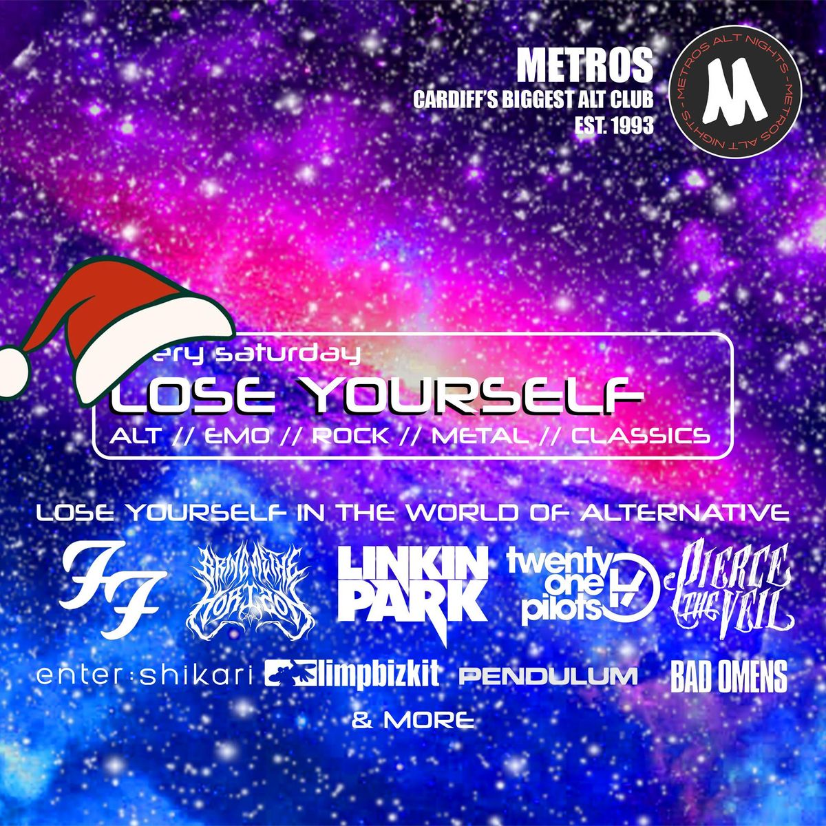 Lose Yourself - Saturday 21st December