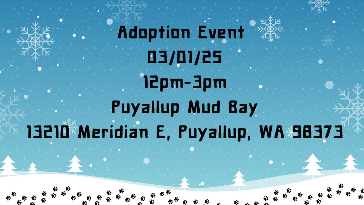 Adoption Event at Puyallup Mud Bay