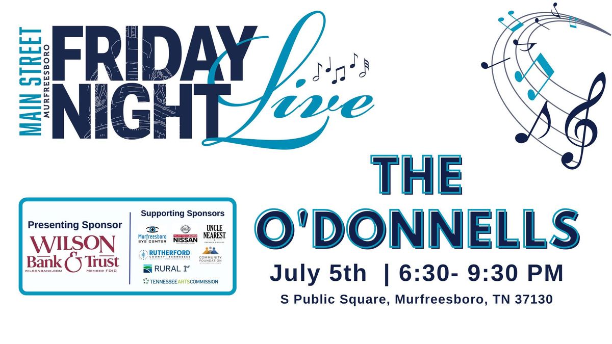 Friday Night Live w\/ The O'Donnells 