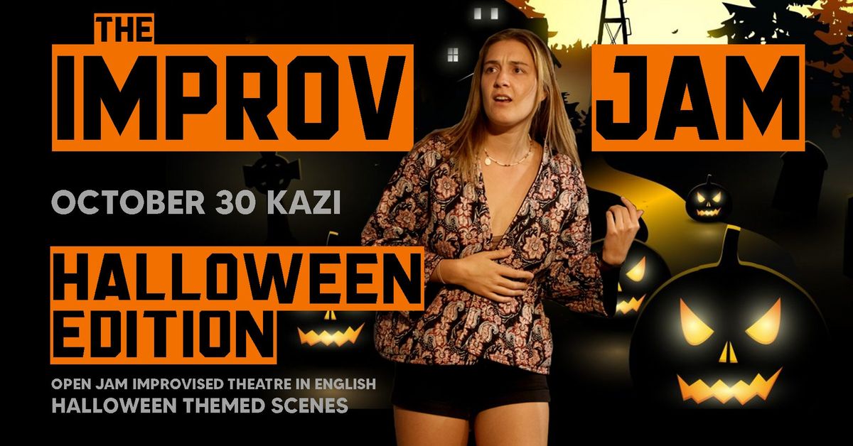 Improv Theatre Jam Halloween @ KAZI