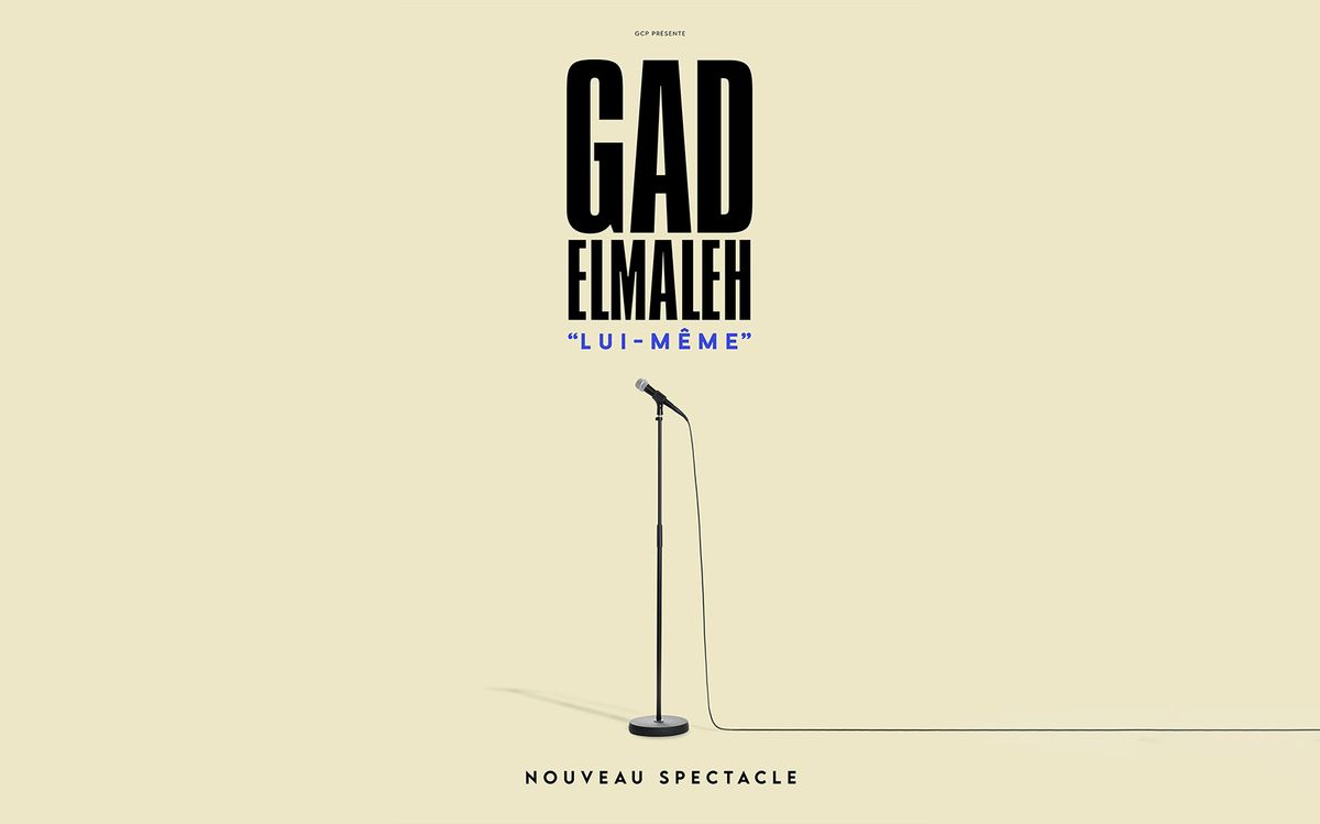 Gad Elmaleh \u2022 Z\u00e9nith, Strasbourg \u2022 06\/05\/25