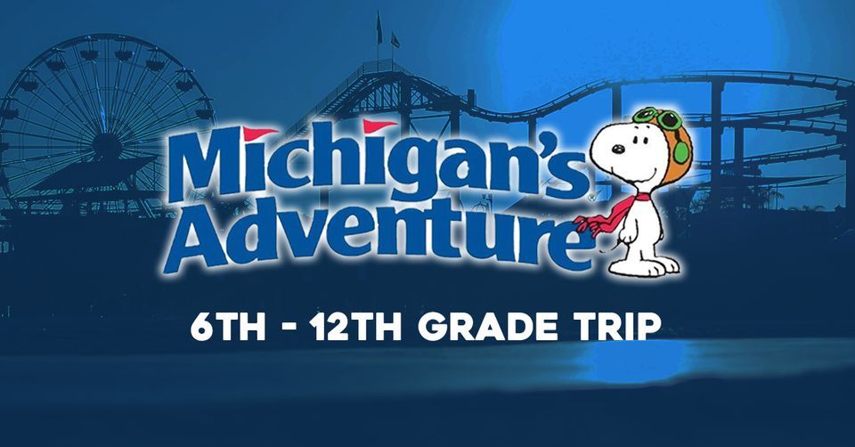 ResLife Youth - Michigan's Adventure Trip